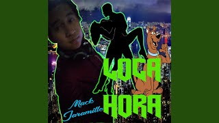 Mack Jaramillo - Loca Hora video