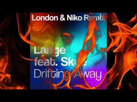 Lange feat. Skye - Drifting Away (London & Niko Special End Of Year Remix 2024)
