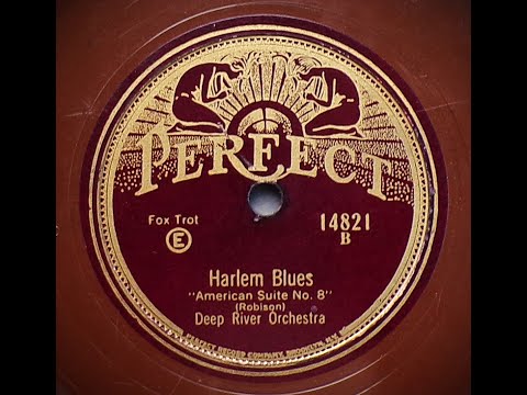 Harlem Blues "American Suite No. 8" - Deep River Orchestra (Willard Robison) 1927