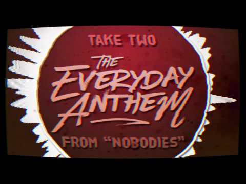 The Everyday Anthem - Take Two (Official Audio)