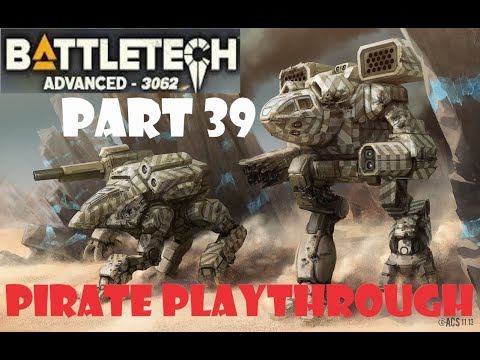 White Lies Flashpoint | BattleTech Advanced 3062 - Pirate Playthrough - Part 39