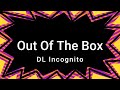 [Instrumental] DL Incognito - Out Of The Box 【89bpm】