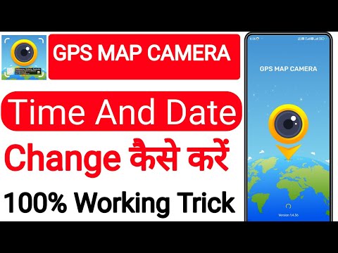 GPS Map Camera App Me Date Time Change Kaise Kare 2024 | GPS MAP CAMERA Date Time Change New Version