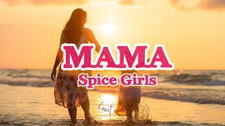 Download lagu Mama (Lyrics) - Spice Girls mp3