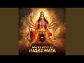 Has Ke Uthe Na Has Ke Mata