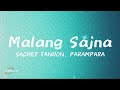 Malang Sajna Lyrics | Sachet Tandon, Parampara Tamdon