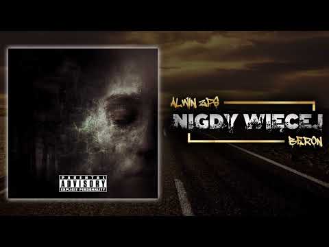 Nigdy Więcej - AlwinZPS ft. Beron