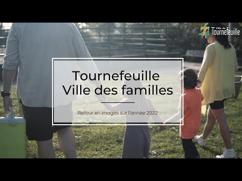 Tournefeuille, ville des familles | Rétrospective 2022