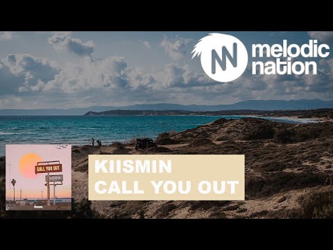 Kiismin - Call You Out