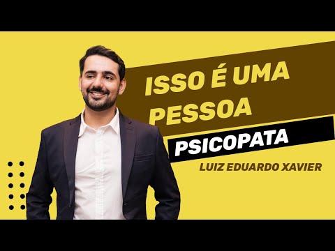 Psicologia e Psiquiatria explicando a Psicopatia​ @dreduxavierpsiquiatra  | Psicoverso #31