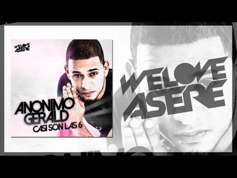 Anonimo Gerald - Casi Son las 6 (Prod. Dennis Uko & Kilobeat)