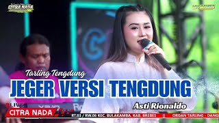 Download lagu JEGER VERSI TENGDUNG // CITRA NADA LIVE DESA DUKUH LO // BULAKAMBA - BREBES mp3