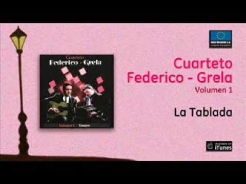 Cuarteto Federico / Grela Vol.1 - La Tablada