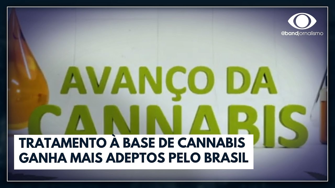 Tratamento à base de cannabis ganha mais adeptos pelo Brasil | Jornal da Band