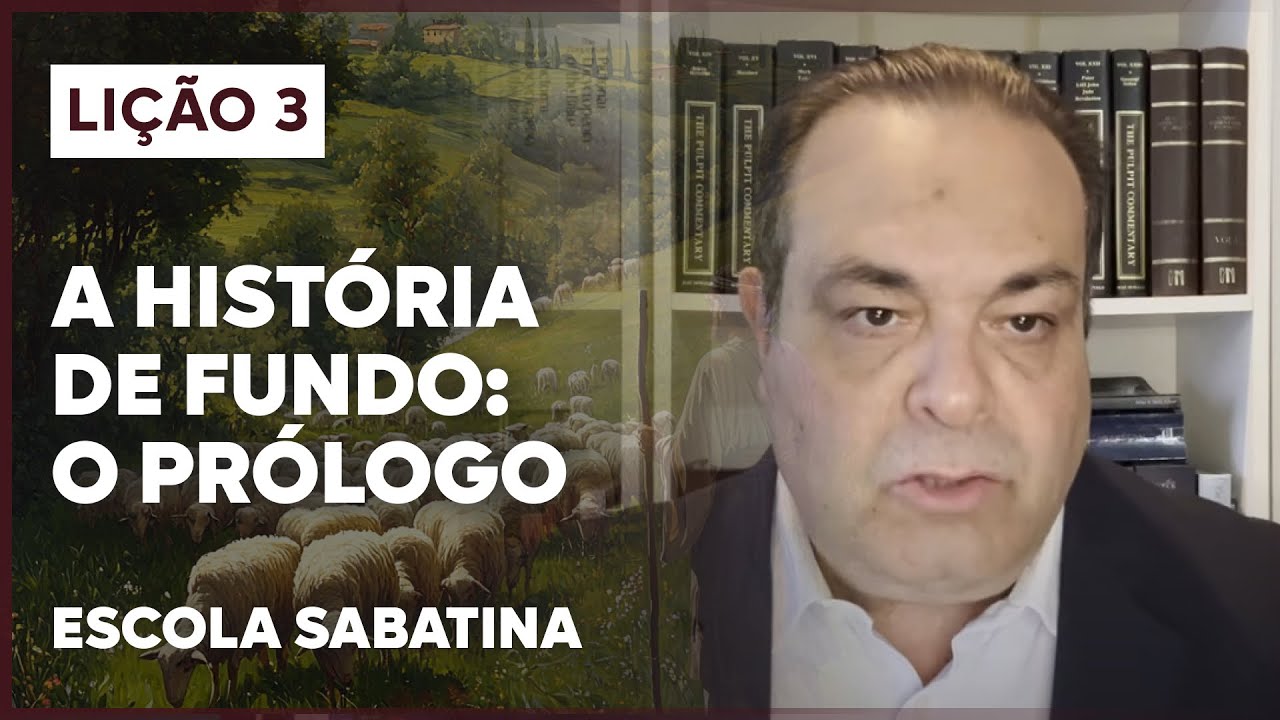 LIÇÃO 3 ESCOLA SABATINA 2024 | A História de Fundo: O Prólogo | Temas do Evangelho de João