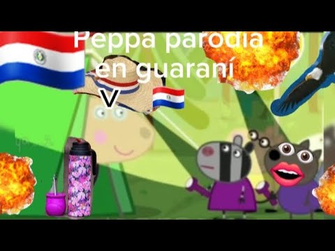 Peppa pig pero doblado al en guaraní #1 🇵🇾 #Chuuya__2 #peppapigenguaraní #Guaraní