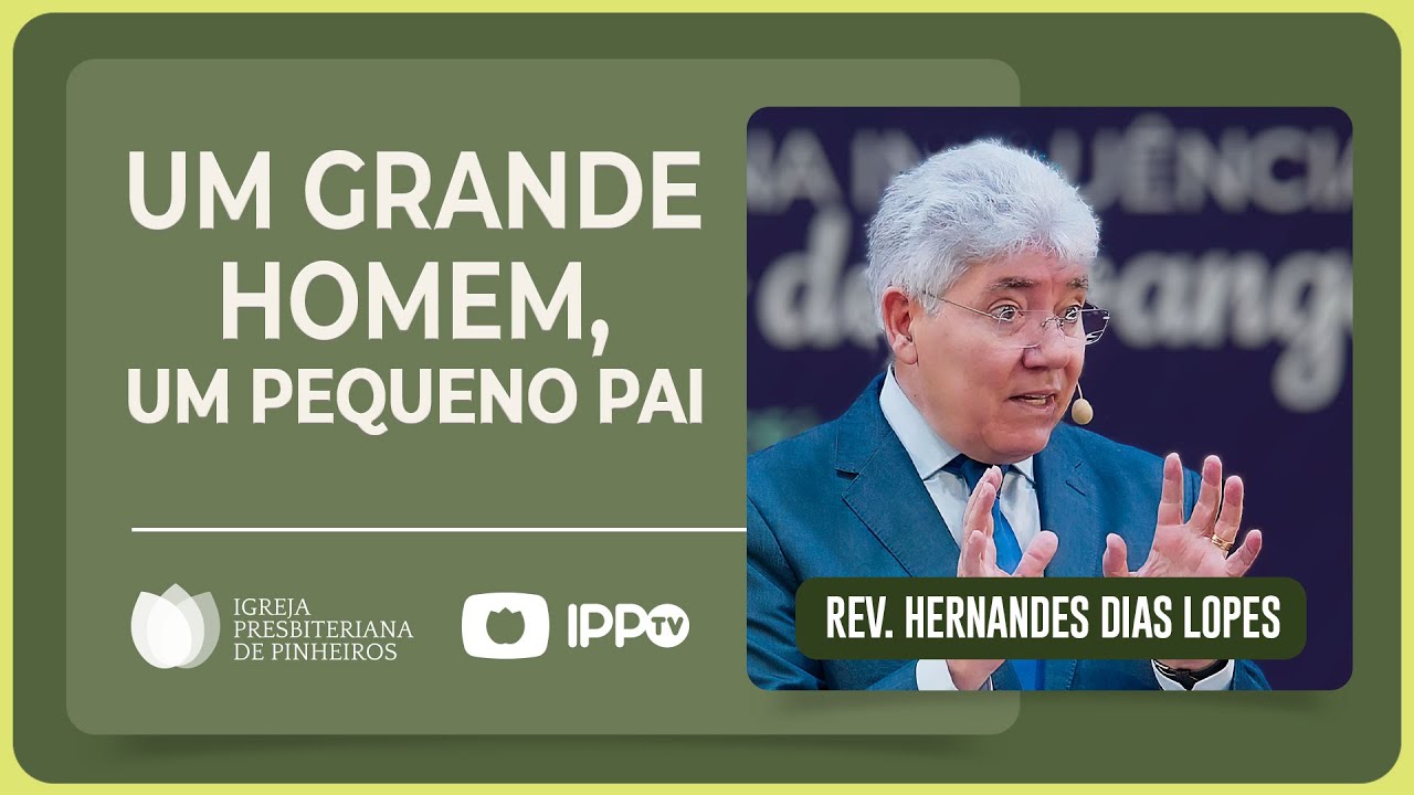 FAMÍLIA EM CRISE: NÃO PONHA TUDO A PERDER! | Rev. Hernandes Dias Lopes | IPP