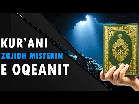 Kurani zgjidh nje nder misteret Oqeanit