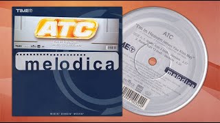 (2001) ATC - I’m in heaven (when you kiss me) (Radio Edit 12 Inch - Version)