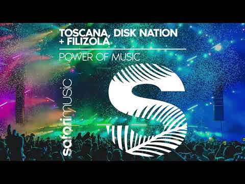 Toscana x Disk Nation x Filizola - Power Of Music (Original Mix)