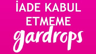 Gardrop İade Kabul Etmeme Nasıl Yapılır