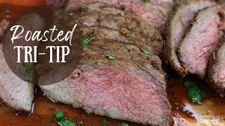 Roasted Tri-Tip | Best Way To Cook Tri-Tip in Oven {Tri-Tip in Oven Temperature and Time}