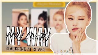 Download lagu [AI COVER] How would BLACKPINK sing MY WAY by KATSEYE? mp3