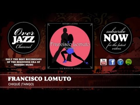 Francisco Lomuto - Chiqué (Tango) (1927)