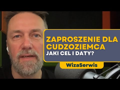 Zaproszenie dla cudzoziemca - jaki cel i daty?
