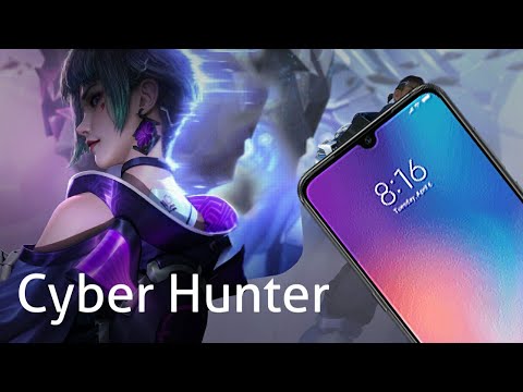 Cyber Hunter - Test Mi 9 /Full HD/60FPS / New Battle Royale Game