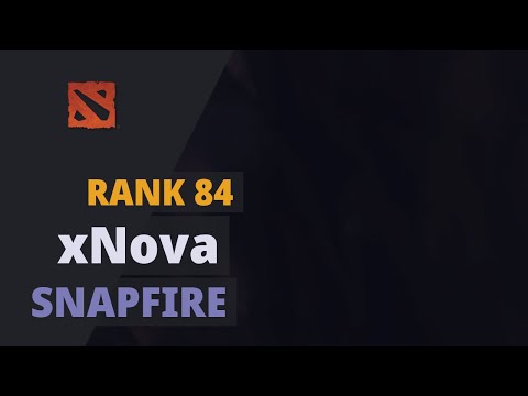 xNova (Rank 84) plays Snapfire Dota 2 Full Game