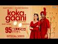 KOKA GAANI Official Video Ranjit Bawa Bunty Bains Desi Crew New Punjabi Song 2025