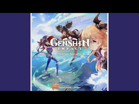 Summer Fantasia Theme - Version 2.8 Trailer Music | Genshin Impact OST