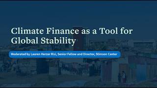 Climate Finance as a Tool for Global Stability