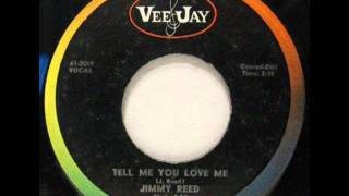JIMMY REED   Tell Me You Love Me   MAY '62