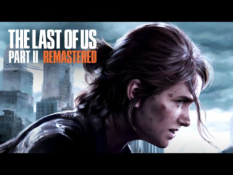 The Last of Us Part 2 Remastered Часть 23