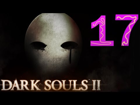 Dark Souls 2 NG+ Expert Walkthrough - 17 - Sinister Sinner