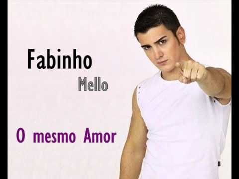 Fabinho Mello - O Mesmo Amor