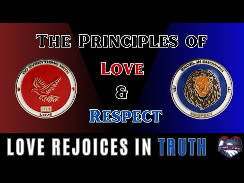 The Principles of Love and Respect - Love Rejoices in Truth