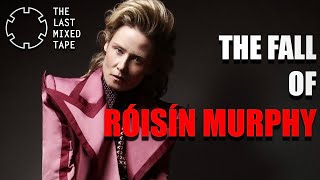 How Róisín Murphy Lost the Community That Built Her