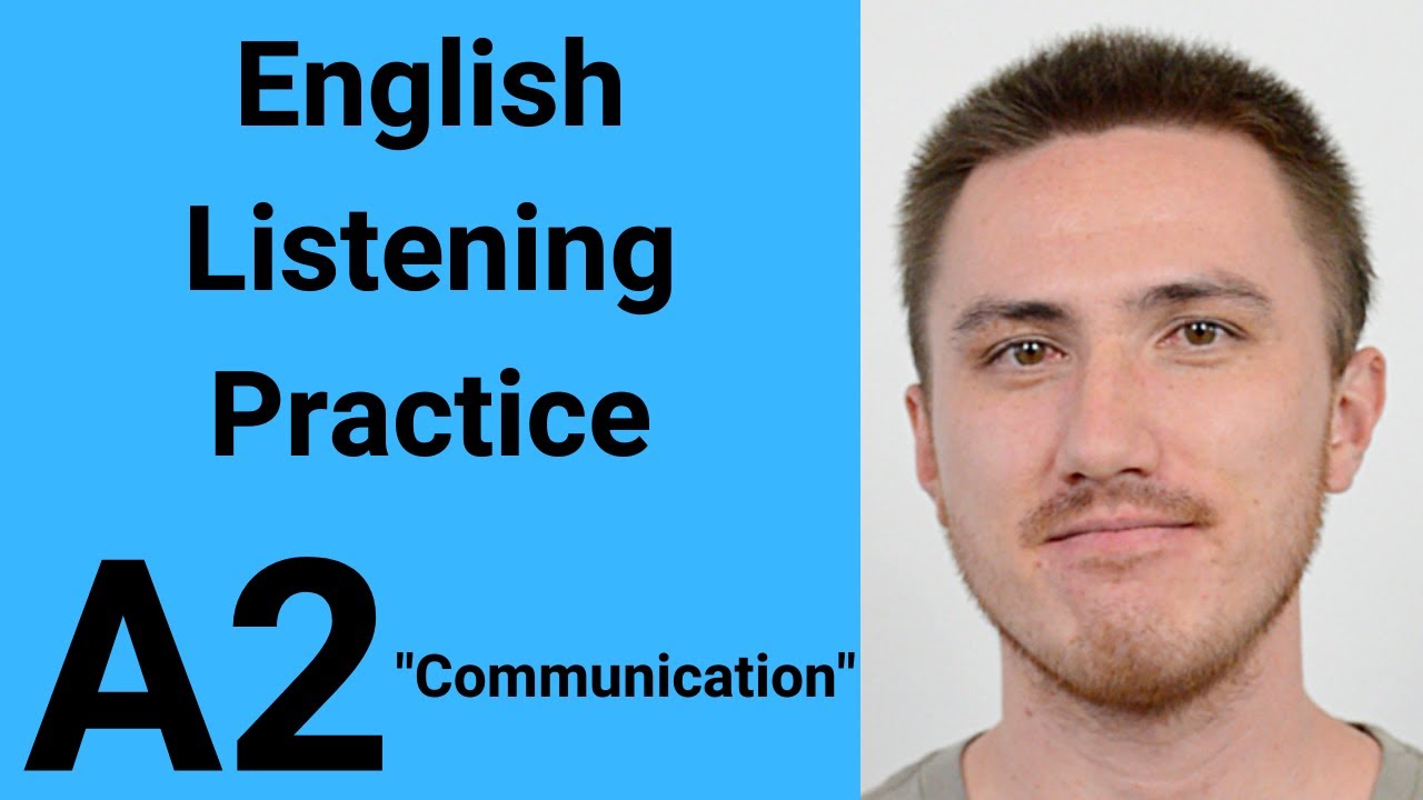 A2 English Listening Practice- Communication
