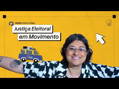 Justiça Eleitoral em movimento