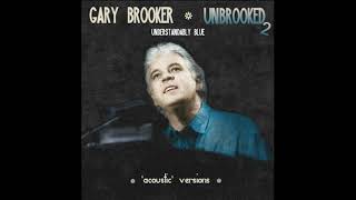 GARY BROOKER UNBROOKED2 Understandably Blue ('acoustic' version)
