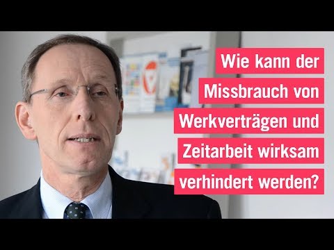 INSM: Wie kann der Missbrauch von Werkverträgen und Zeitarbeit wirksam verhindert werden?