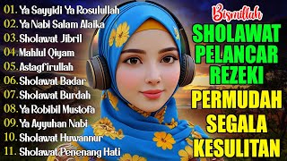 Download lagu KUMPULAN SHOLAWAT TERBARU 2025 | SHOLAWAT PELANCAR REZEKI | Sholawat Jibril, Sholawat Badar, Nariyah mp3 Download lagu KUMPULAN SHOLAWAT TERBARU 2025 | SHOLAWAT PELANCAR REZEKI | Sholawat Jibril, Sholawat Badar, Nariyah mp3