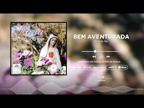 Ricardo Sá | Bem Aventurada | CD Maria Mãe da Canção Nova