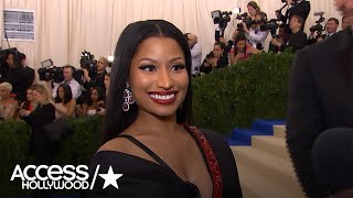 Nicki Minaj Talks Met Gala & Her New 'Regret In Your Tears' Music Video | Access Hollywood