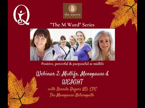 The M Word Series! Midlife, Menopause & Weight!