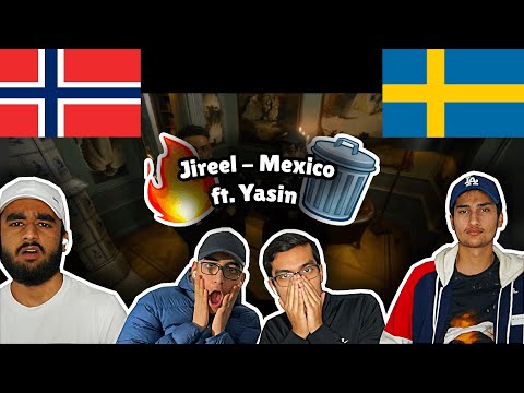 Norwegians React To (Swedish Rap) Reacting Til Jireel - Mexico ft. Yasin (Officiell Musikvideo)