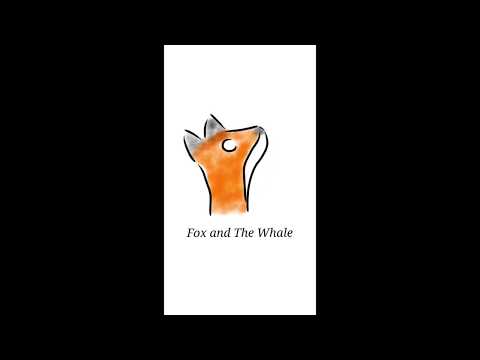 Fox and The Whale (Rescored)